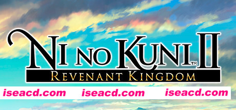 二之国2:亡灵之国/Ni no Kuni II: Revenant Kingdom