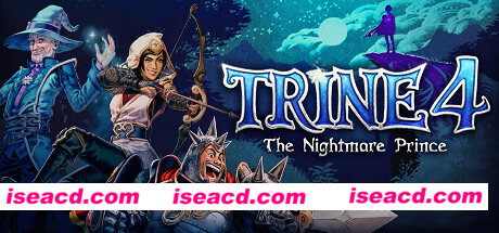 三位一体4：梦魇王子/Trine 4:The Nightmare Prince（V23.07.03+全DLC+神秘旋律-原声音乐）