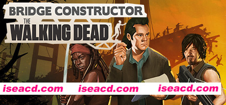 桥梁建筑师：行尸走肉/Bridge Constructor: The Walking Dead