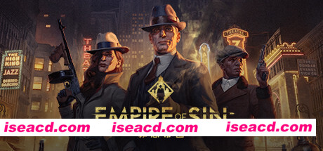 罪恶帝国/Empire of Sin（v1.03豪华高级版全DLC）