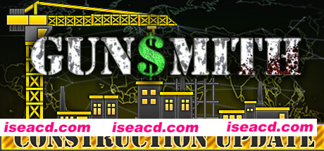 枪械匠/Gunsmith（v0.45d）