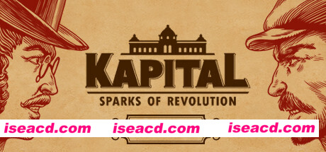 资本：星火燎原/Kapital: Sparks of Revolution