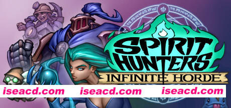 精灵猎手：无限部落/Spirit Hunters: Infinite Horde（更新v0.1.2827）
