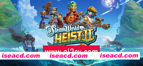 蒸汽世界：劫掠2/SteamWorld Heist II