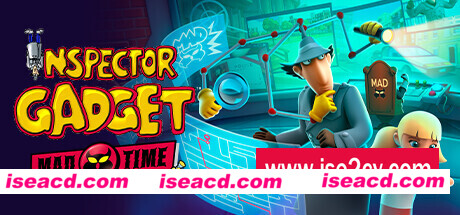 神探加杰特：疯狂时光派对/Inspector Gadget – MAD Time Party