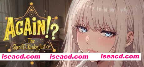[ADV/中文/AI生成]又来了！？警长的变态正义[1.0G]Again! The Sheriff’s Kinky Justice