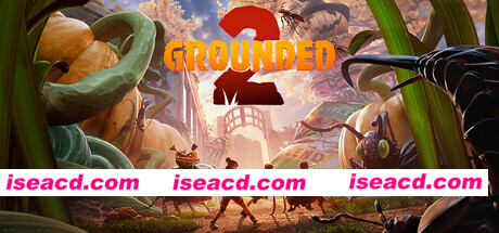 【开放世界/建造/生存】禁闭求生2/Grounded 2 v0.4.1 中文版 打包修改器【40GB】